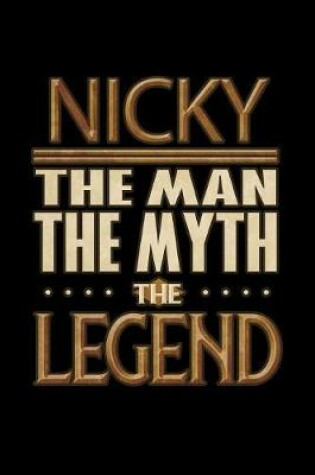 Cover of Nicky The Man The Myth The Legend