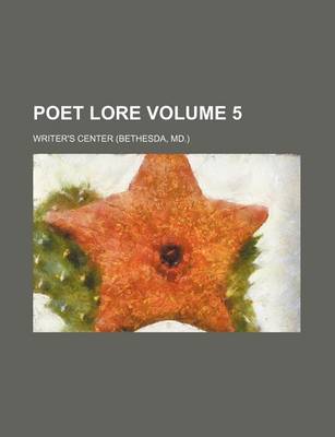 Book cover for Poet Lore Volume 5