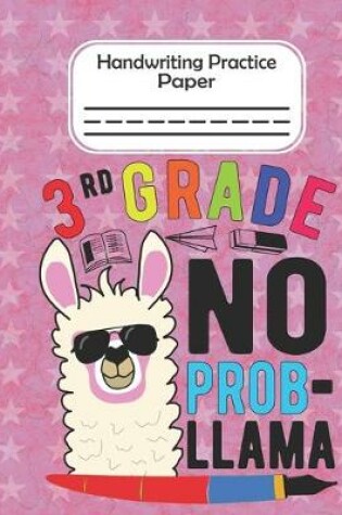 Cover of 3rd Grade No Prob Llama - Handwriting Practice Paper