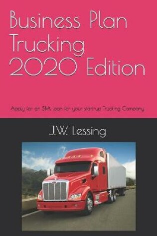 Cover of Business Plan Trucking 2020 Edition