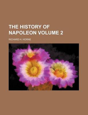 Book cover for The History of Napoleon Volume 2