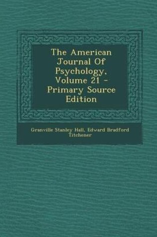 Cover of The American Journal of Psychology, Volume 21