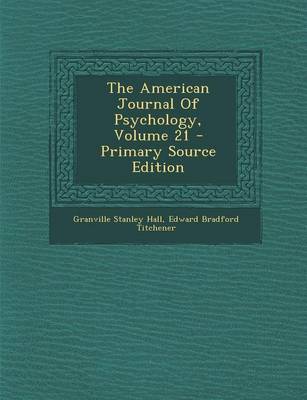 Book cover for The American Journal of Psychology, Volume 21