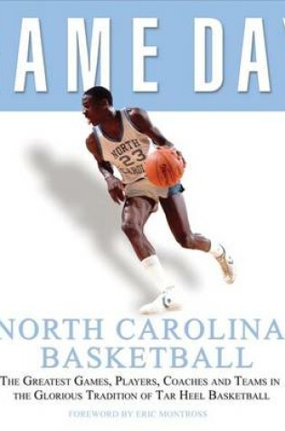 Cover of Game Day: North Carolina Basketball