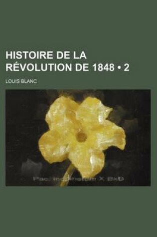 Cover of Histoire de La Revolution de 1848 (2)