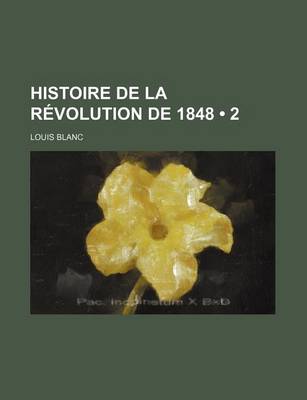 Book cover for Histoire de La Revolution de 1848 (2)