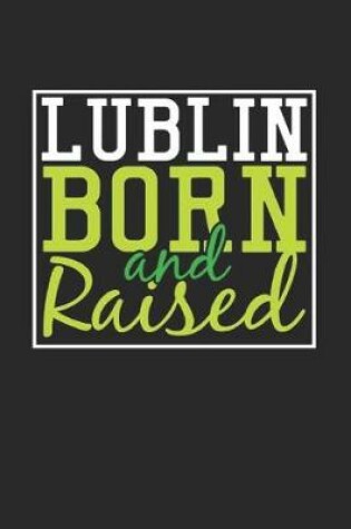 Cover of Lublin Born And Raised