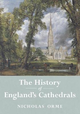 Book cover for The History of England's Cathedrals