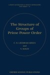 Book cover for The Structure of Groups of Prime Power Order