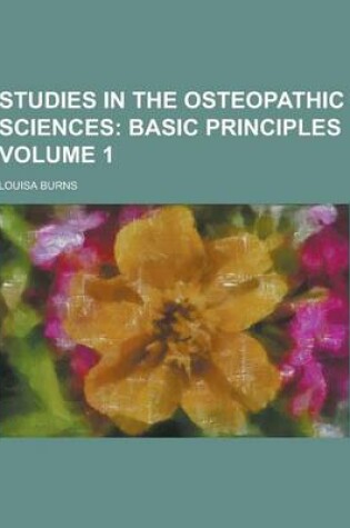 Cover of Studies in the Osteopathic Sciences Volume 1