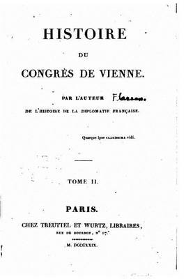 Book cover for Histoire du Congres de Vienne - Tome II