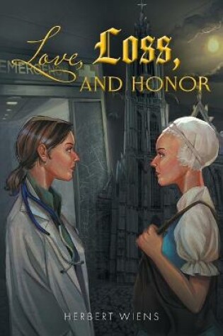 Cover of Love, Loss, and Honor