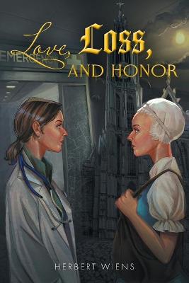 Book cover for Love, Loss, and Honor