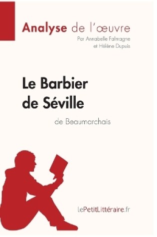 Cover of Le Barbier de S�ville de Beaumarchais (Analyse de l'oeuvre)