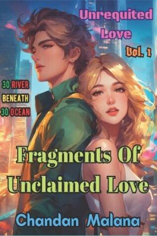 Cover of Fragments Of Unclaimed Love