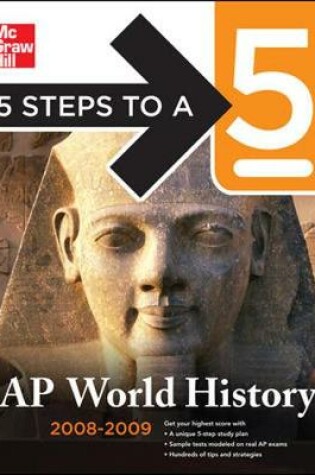 Cover of 5 Steps to a 5 AP World History, 2008-2009 Edition