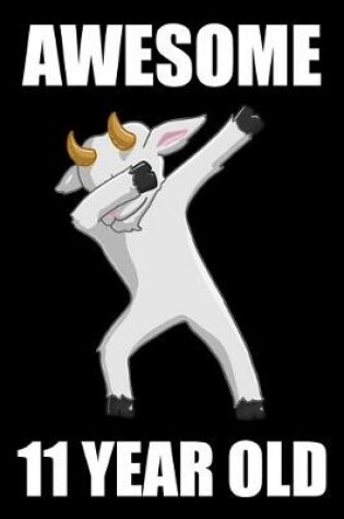 Cover of Awesome 11 Year Old Dabbing Goat