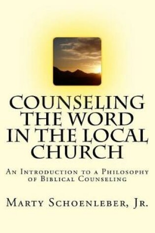 Cover of Counseling the Word in the Local Church