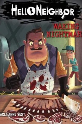 Cover of Waking Nightmare (Hello Neighbor, Book 2)