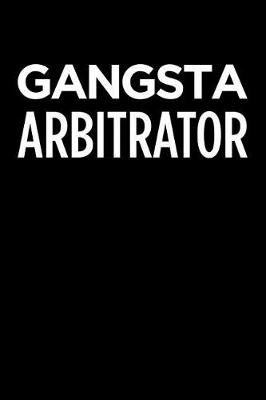 Book cover for Gangsta Arbitrator