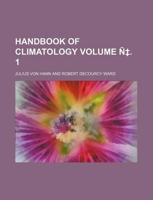 Book cover for Handbook of Climatology Volume N . 1