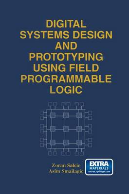 Book cover for Digital Systems Design and Prototyping Using Field Programmable Logic