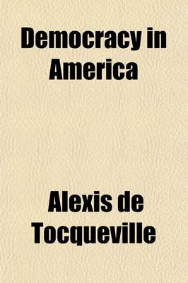 Book cover for Democracy in America; In Relation to Political Institutions