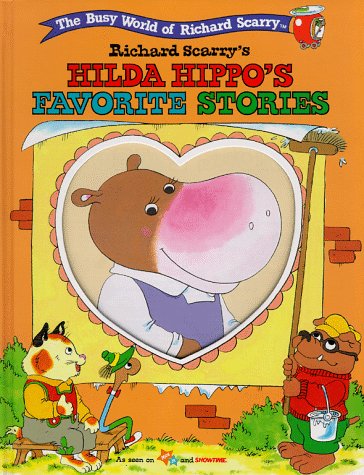 Book cover for Richard Scarry's Hilda Hippo's Favorite Stories