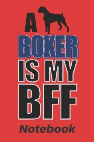 Cover of A boxer is my BFF