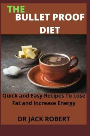 Cover of The Bullet Proof Diet