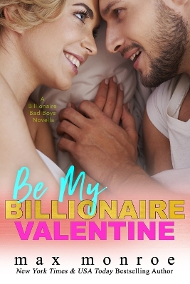 Book cover for Be My Billionaire Valentine