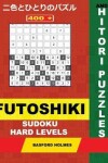 Book cover for 400 Futoshiki Sudoku and Hitori Puzzles. Hard Levels.