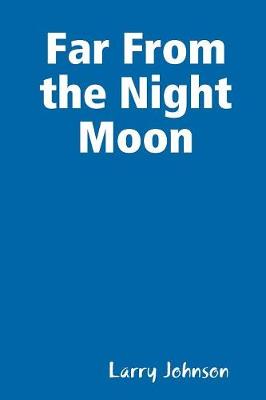 Book cover for Far From the Night Moon