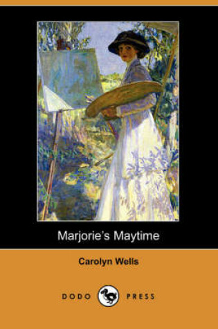 Cover of Marjorie's Maytime (Dodo Press)