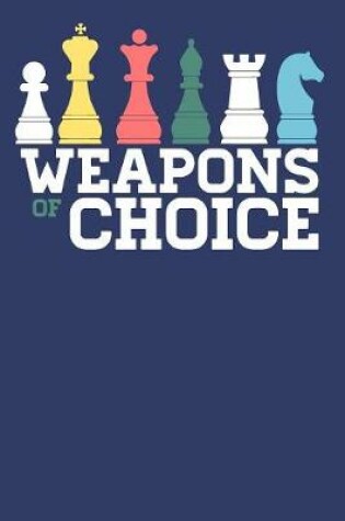 Cover of Weapons of Choice