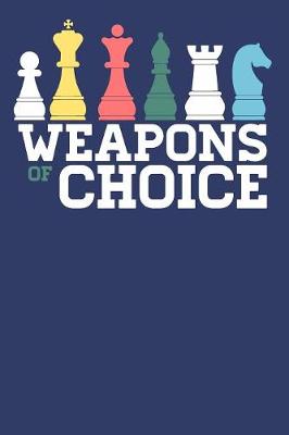 Cover of Weapons of Choice