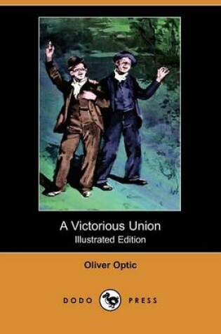 Cover of A Victorious Union(Dodo Press)