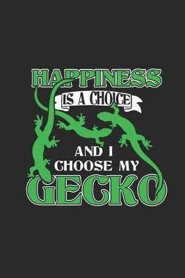 Book cover for Gecko - Happiness Is A Choice
