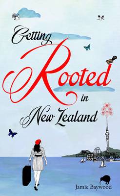 Book cover for Getting Rooted in New Zealand