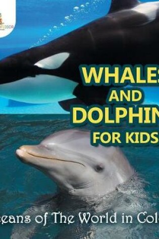Cover of Whales and Dolphins for Kids