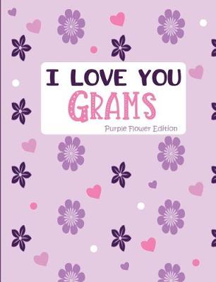 Book cover for I Love You Grams Purple Flower Edition