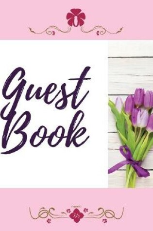 Cover of Premium Guest Book- Tulips - For any occasion - 80 Premium color pages - 8.5 x8.5