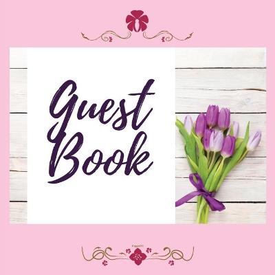 Book cover for Premium Guest Book- Tulips - For any occasion - 80 Premium color pages - 8.5 x8.5