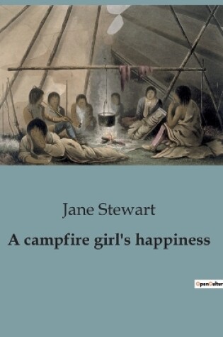 Cover of A campfire girl's happiness