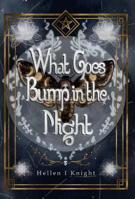 Book cover for What Goes Bump In The Night