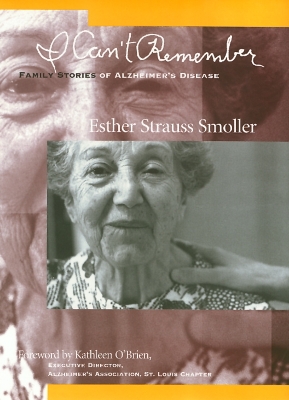 Cover of I Can't Remember: Family Stories of Alzheimer's Disease