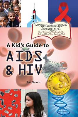 Book cover for A Kid's Guide to AIDS and HIV