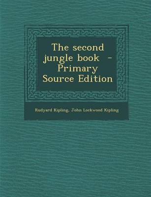 Book cover for The Second Jungle Book - Primary Source Edition