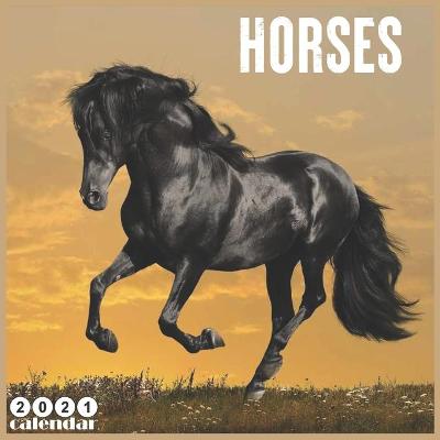 Book cover for Horses 2021 Calendar