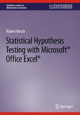 Book cover for Statistical Hypothesis Testing with Microsoft ® Office Excel ®